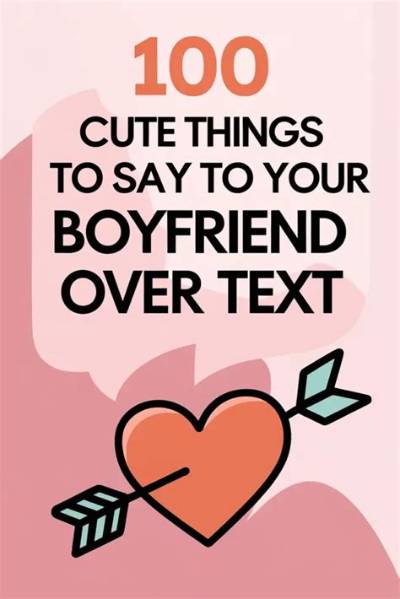100 Cute Things to Say to Your Girlfriend