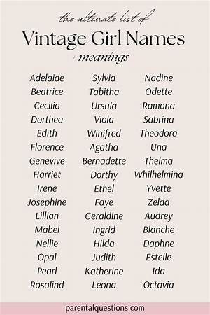 50 Unique Old Fashioned Girl Names You Probably Have Never Heard Of