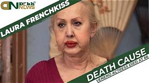 Actress: Laura Frenchkiss Death Cause -How Did She Die? Everything on Her Husband and More