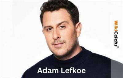 Adam Lefkoe Bio Wiki, Age, Family, Wife, Khas-Tv and Net Worth