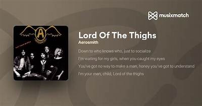 Aerosmith’s Lord of the Thighs Lyrics