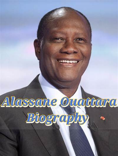 Alassane Ouattara Biography, Age, Wife, Children, Career, Photo, and News.