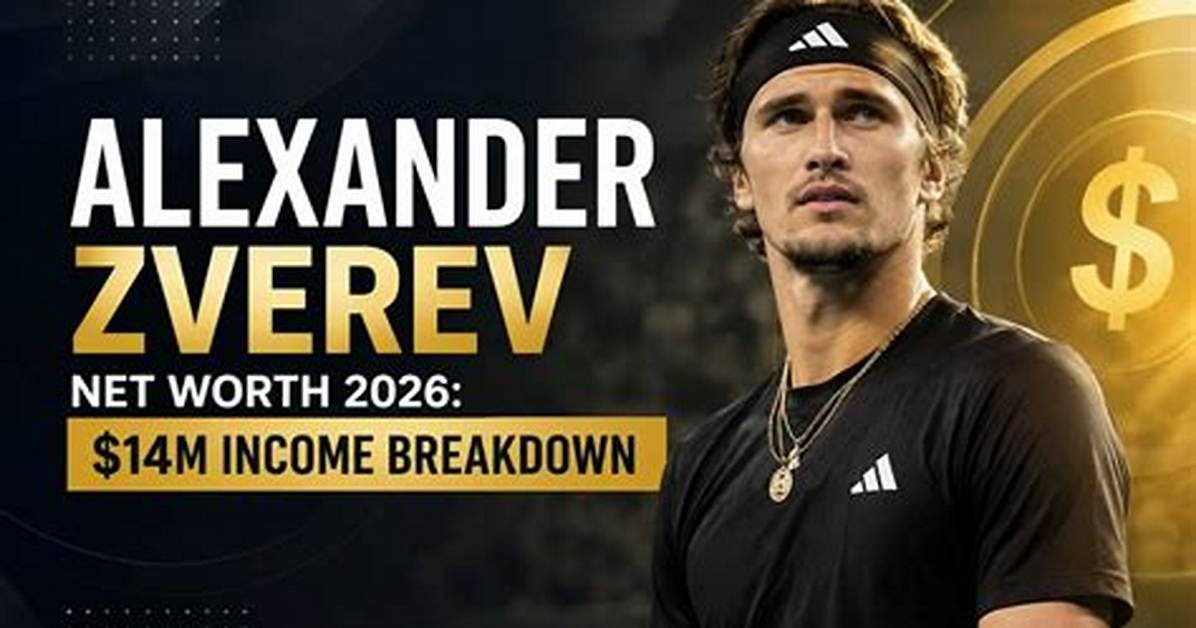 Alexander Zverev Net Worth: How Rich Is He? Earnings and Career Highlights