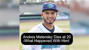 Andres Melendez Death Cause: How Did the Mlb Player Die?