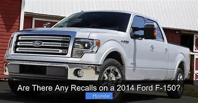 Are There Any Recalls on 2014 Ford F150