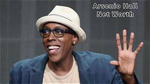 Arsenio Hall Net Worth, Income, Salary, Earnings, Biography