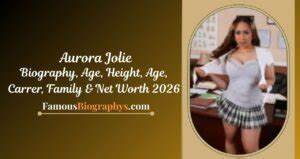 Aurora Jolie’s Net Worth, Biography, Career, Awards, Fact and Life Story