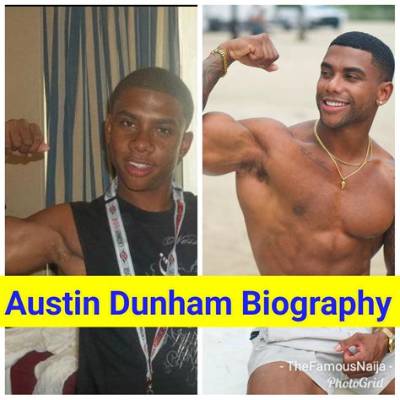 Austin Dunham Biography, Age, Wiki, Net Worth, Bio, Height, Girlfriend, Relationship