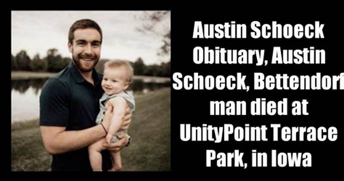 Austin Schoeck Death and Obituary Iowa Resident Died