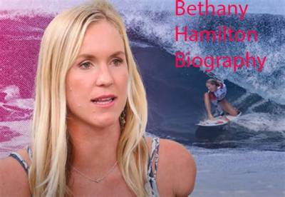 Bethany Hamilton’s Net Worth, Biography, Career, Awards, Fact and Life Story