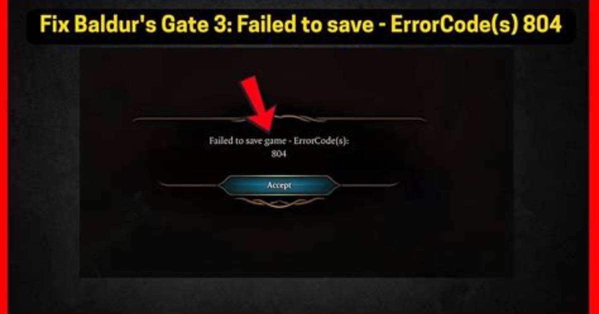 Bg3 Error Code 804: Comprehensive Guide to Understanding, Troubleshooting, and Fixing