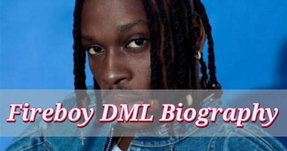 Biography of Fireboy Dml