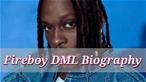 Biography of Fireboy Dml