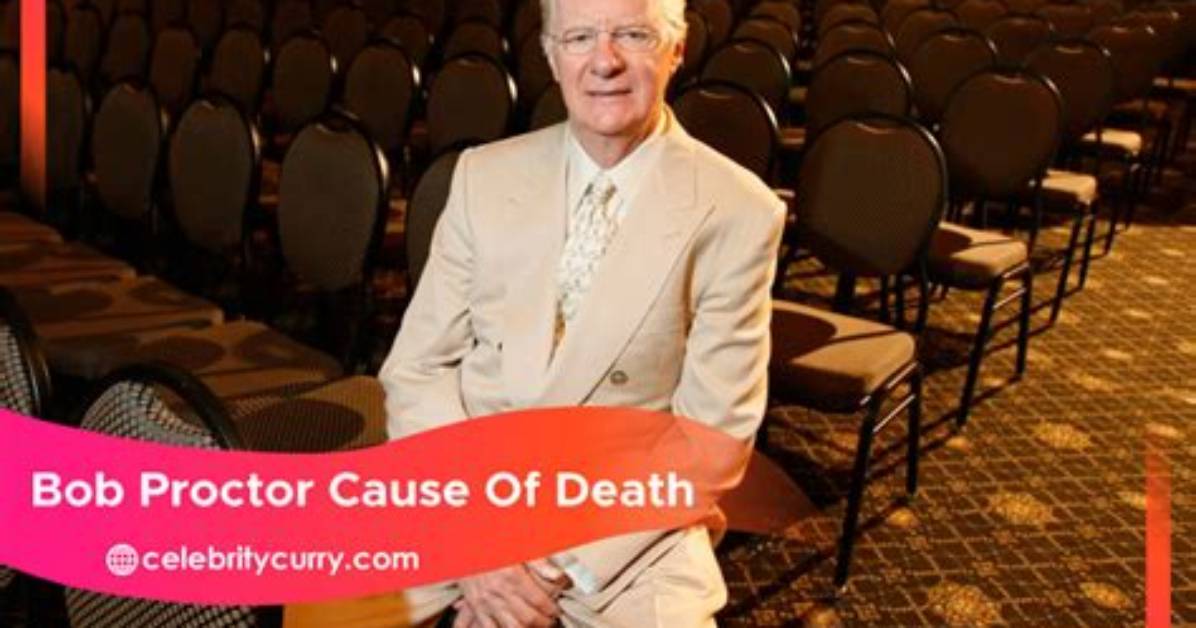 Bob Proctor Cause of Death: How Did Bob Proctor Die?