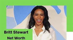 Britt Stewart Net Worth: How Much Is Britt Stewart Worth?