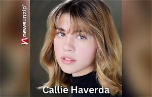 Callie Hope Haverda Wikipedia, Biography, Age, Height, Parents, Birthday, Instagram