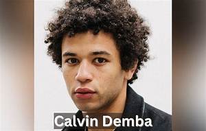 Calvin Demba Wikipedia: Everything to Know About the Actor