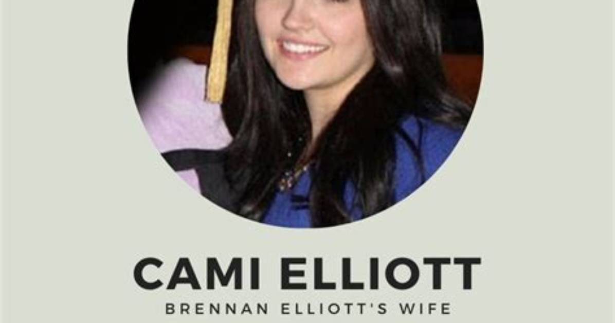 Cami Elliott (Brennan Elliott Wife) Wikipedia, Bio, Age, Height, Weight, Husband, Net Worth, Facts