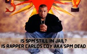 Carlos Coy Dead: Did Spm Die in Prison? Released Date Revealed