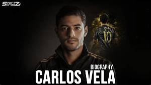 Carlos Vela’s Net Worth, Biography, Career, Awards, Fact and Life Story
