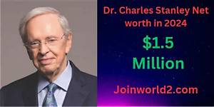 Charles Stanley’s Net Worth, Age, Height, Weight, Wife, Kids, Bio-Wiki