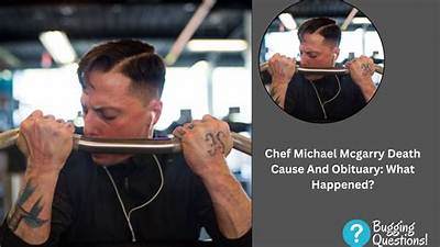 Chef Michael Mcgarry Death and Obituary: How Did He Die?