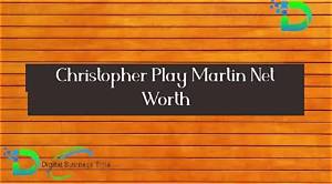 Christopher Play Martin’s Net Worth, Biography, Fact, Career, Awards and Life Story
