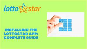 Complete Guide to Understanding and Playing Lottostar
