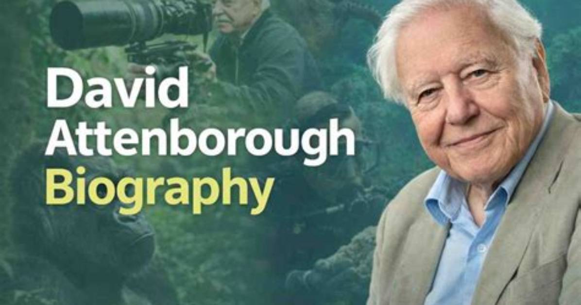 David Attenborough’s Net Worth, Age, Height, Weight, Wife, Kids, Bio-Wiki