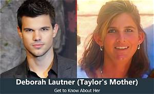 Deborah Lautner, Taylor Lautner Mother: What We Know