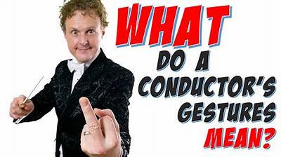 Do Conductors Hand Movements Mean Anything