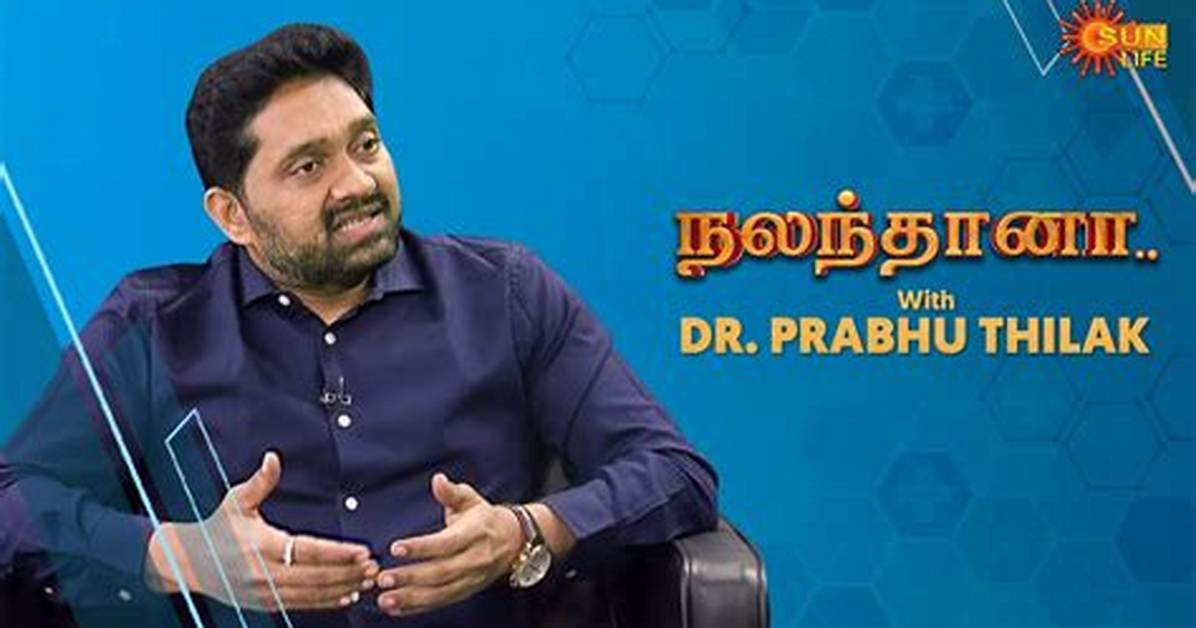 Dr. Prabhu Thilak Height, Weight, Net Worth, Age, Birthday, Wikipedia, Who, Nationality, Biography