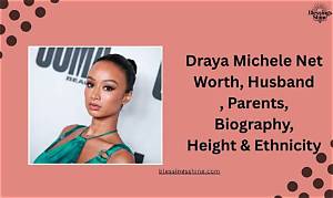 Draya Michele’s Net Worth, Biography, Career, Awards, Fact and Life Story