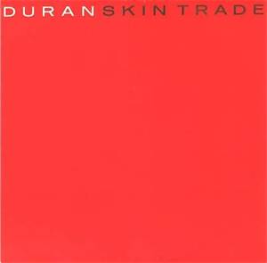 Duran Duran’s Skin Trade Lyrics