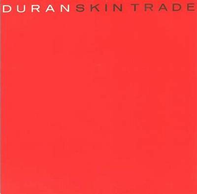 Duran Duran’s Skin Trade Lyrics