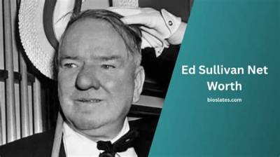 Ed Sullivan’s Net Worth, Biography, Career, Awards, Fact and Life Story