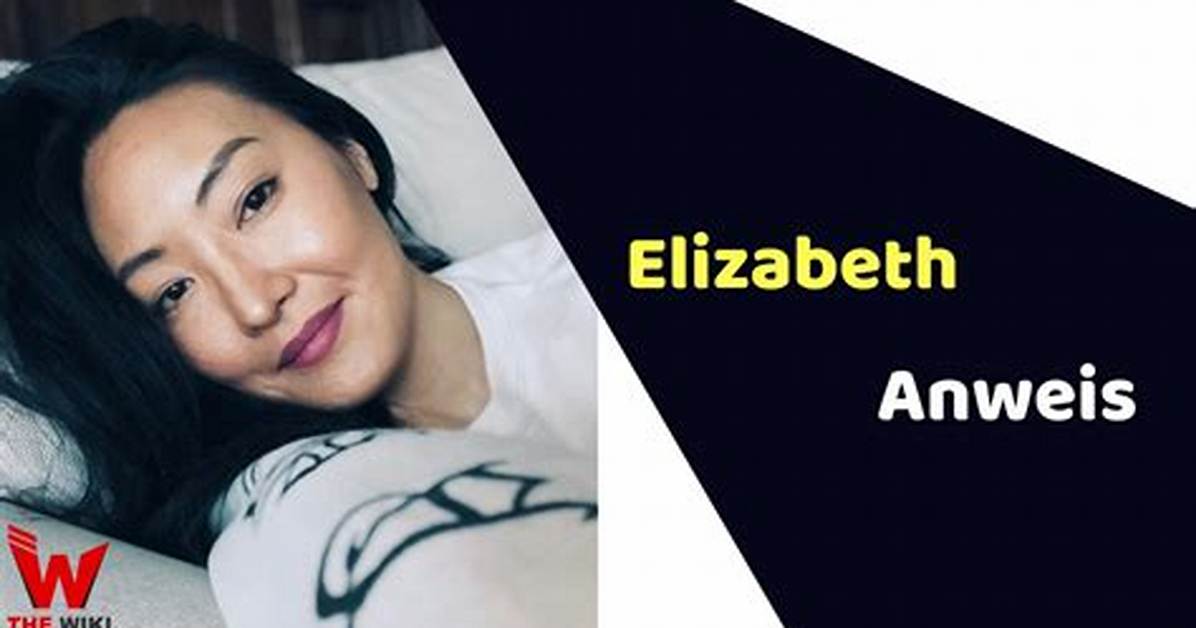 Elizabeth Anweis Bio, Wiki, Age, Height, Husband, Kids, Movies, Net Worth