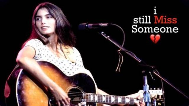 Emmylou Harris’s I Still Miss Someone Lyrics