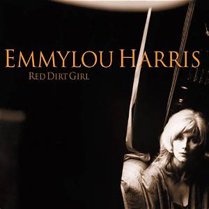 Emmylou Harris’s Red Dirt Girl Lyrics