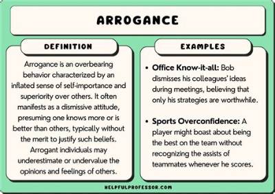 Examples of Arrogant Behavior