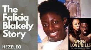 Falicia Blakely Wikipedia: the Woman Behind the 2017 Drama ‘When Love Kills’