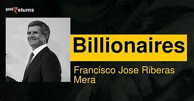 Francisco Jose Riberas Mera’s Net Worth, Biography, Career, Awards, Fact and Life Story