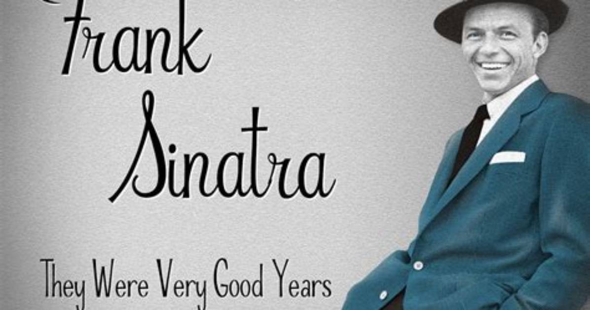 Frank Sinatra’s It Was a Very Good Year Lyrics