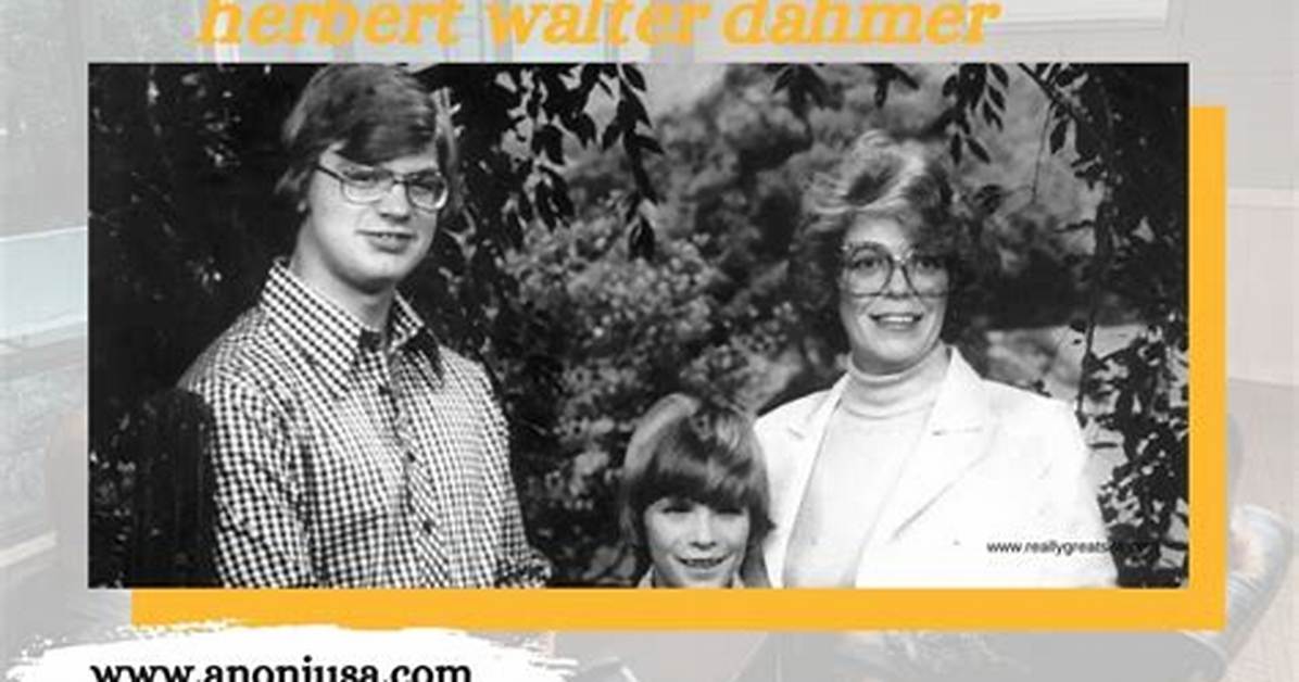Herbert Walter Dahmer Wikipedia, Son, Wife and Facts
