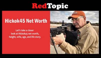 Hickok45 Net Worth: How Rich Is the Firearms Youtuber?