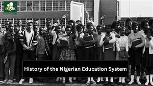 History of Nigerian Education System