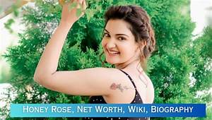 Honey Rose Height, Weight, Net Worth, Age, Birthday, Wikipedia, Who, Instagram, Biography