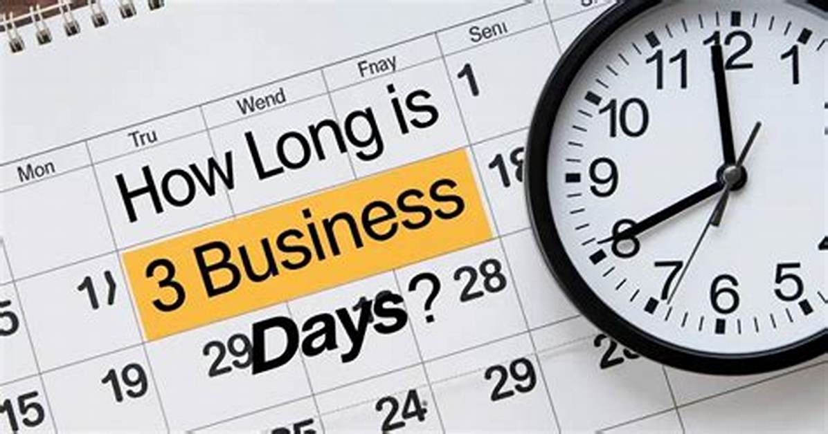 How Long Is 3 7 Business Days