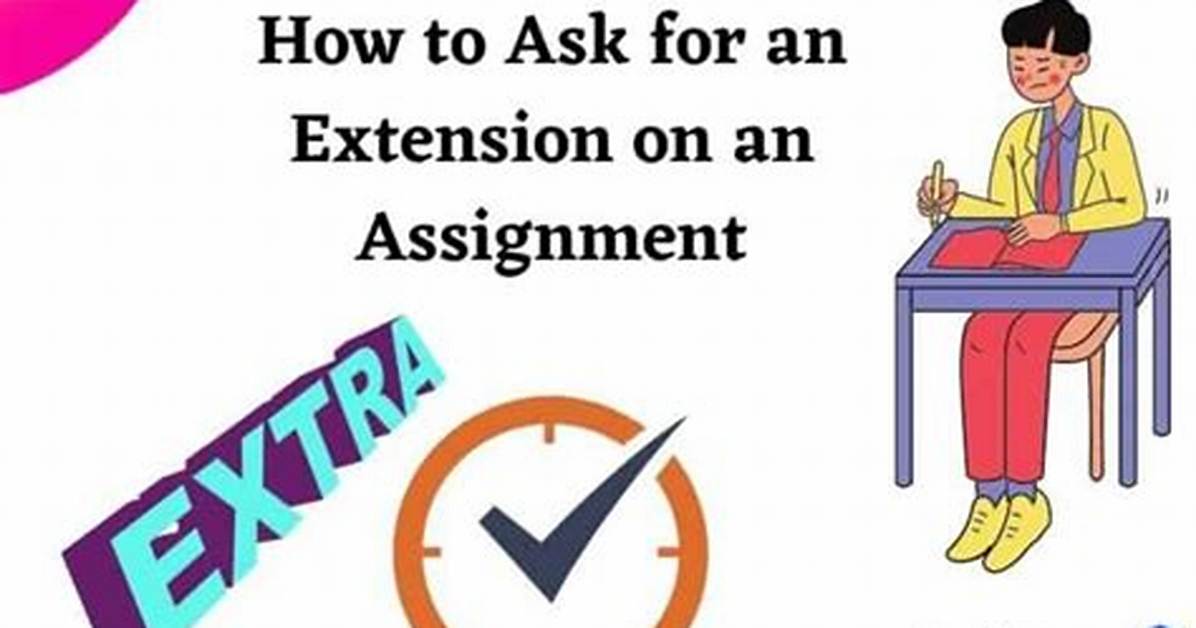 How to Ask for Extension on Assignment