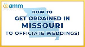 How to Become Ordained in Missouri